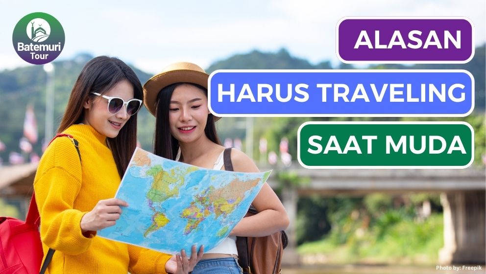 10 Alasan Kamu Harus Traveling Saat Masih Muda, Jangan Sampe Menyesal!!